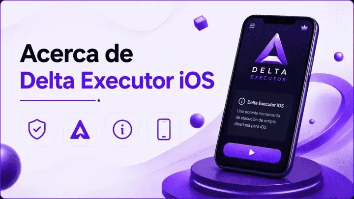 Acerca de Delta Executor iOS